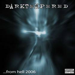 Darktempered : ...From Hell